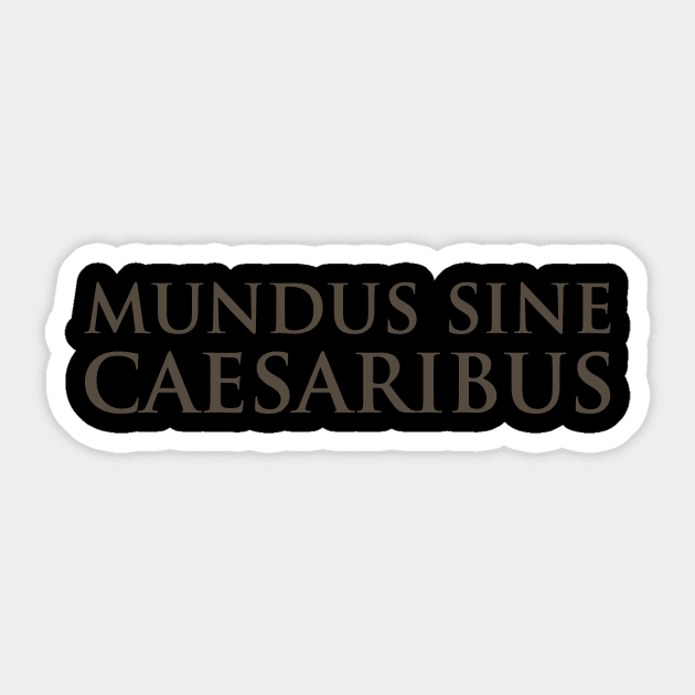 mundus-sine-caesaribus Sticker by ArtistTee ⭐⭐⭐⭐⭐
